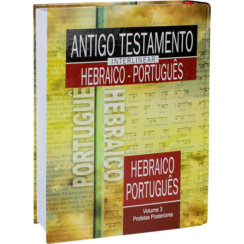ANTIGO TESTAMENTO INTERLINEAR HEBRAICO-PORTUGUÊS VOLUME 3: EDIÇÃO ACADÊMICA