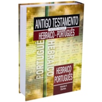 ANTIGO TESTAMENTO INTERLINEAR HEBRAICO-PORTUGUÊS VOLUME 4: EDIÇÃO ACADÊMICA