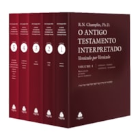 ANTIGO TESTAMENTO INTERPRETADO: 5 VOLUMES: VERSÍCULO POR VERSÍCULO