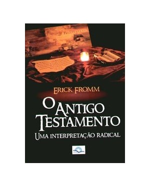 ANTIGO TESTAMENTO, O - UMA INTERPRETACAO RADICAL - 1