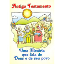 Antigo Testamento: uma história que fala de Deus e de seu povo