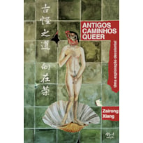 ANTIGOS CAMINHOS QUEER: UMA EXPLORAÇÃO DECOLONIAL