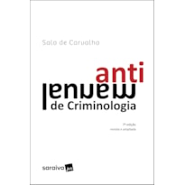 ANTIMANUAL DE CRIMINOLOGIA - 7ª EDIÇÃO 2022