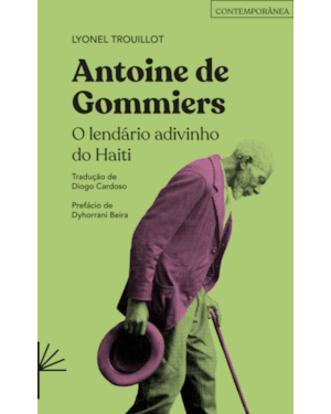 ANTOINE DE GOMMIERS: O LENDÁRIO ADIVINHO DO HAITI