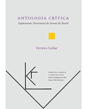 ANTOLOGIA CRITICA - SUPLEMENTO DOMINICAL DO JORNAL DO BRASIL