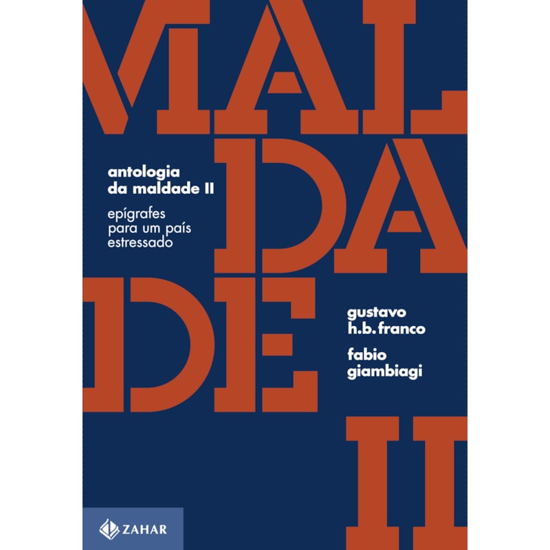 ANTOLOGIA DA MALDADE, VOLUME II: EPÍGRAFES PARA UM PAÍS ESTRESSADO