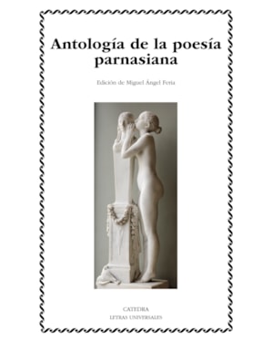 ANTOLOGÍA DE LA POESÍA PARNASIANA