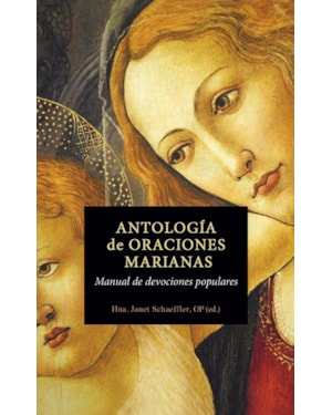 ANTOLOGIA DE ORACIONES A MARIA