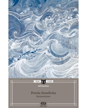 ANTOLOGIA DE POESIA BRASILEIRA: ROMANTISMO