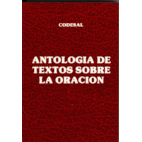 ANTOLOGÍA DE TEXTOS SOBRE LA ORACIÓN