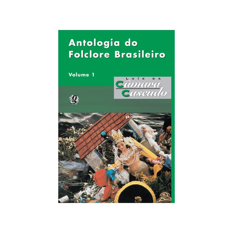 Antologia do folclore brasileiro, v.1
