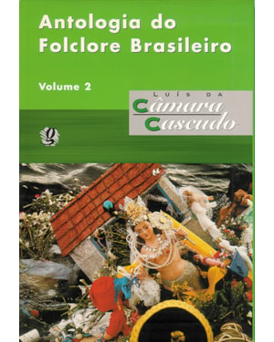 Antologia do folclore brasileiro, v.2