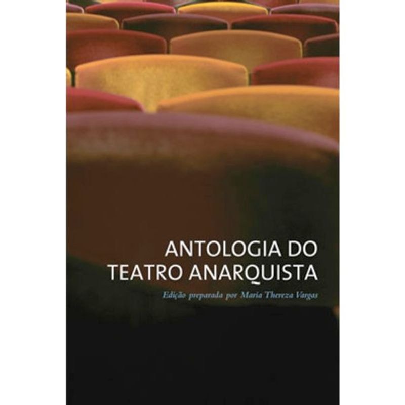 ANTOLOGIA DO TEATRO ANARQUISTA