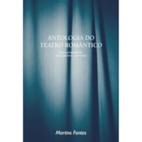 ANTOLOGIA DO TEATRO ROMÂNTICO