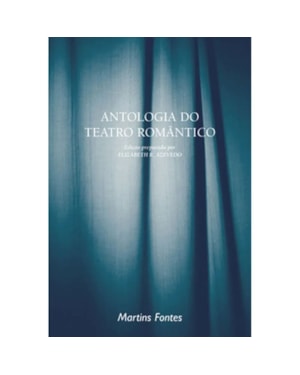ANTOLOGIA DO TEATRO ROMÂNTICO