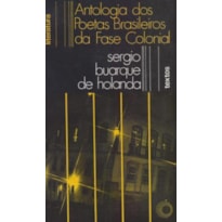 ANTOLOGIA DOS POETAS BRASILEIROS DA FASE COLONIAL - 1