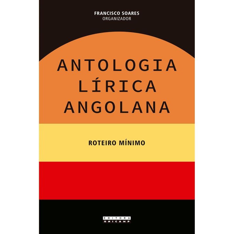 ANTOLOGIA LÍRICA ANGOLANA: ROTEIRO MÍNIMO