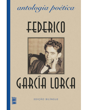 ANTOLOGIA POÉTICA: FEDERICO GARCÍA LORCA