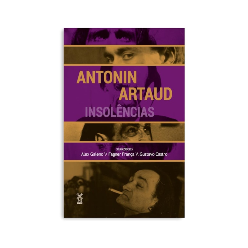 ANTONIN ARTAUD: INSOLÊNCIAS