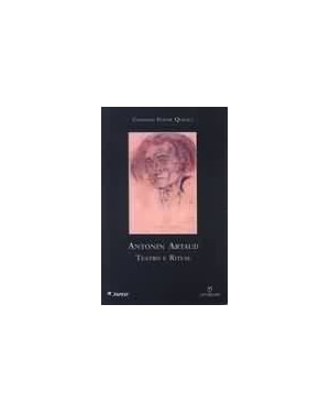 ANTONIN ARTAUD - TEATRO E RITUAL - 1