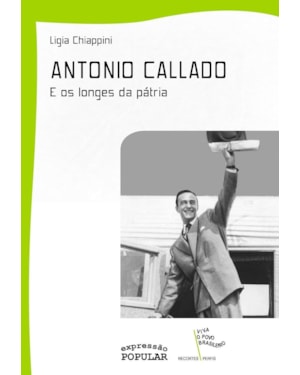 ANTONIO CALLADO E OS LONGES DA PÁTRIA