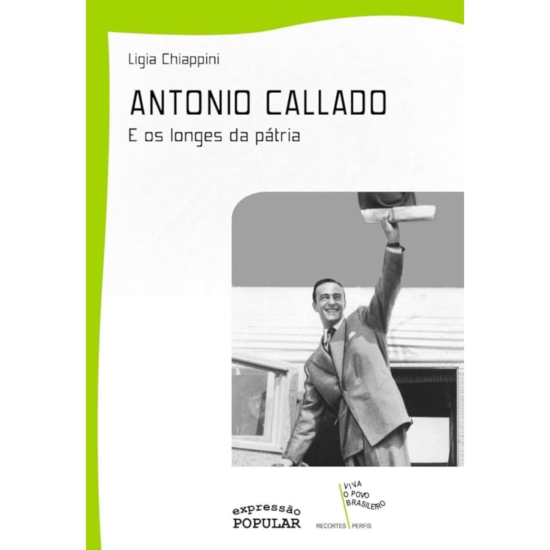 ANTONIO CALLADO E OS LONGES DA PÁTRIA