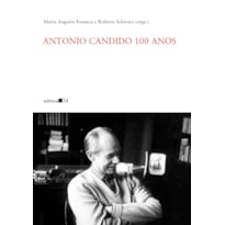 ANTONIO CANDIDO 100 ANOS