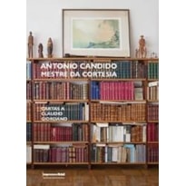 ANTONIO CANDIDO: MESTRE DA CORTESIA
