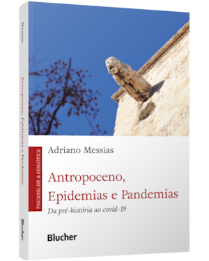 Antropoceno, epidemias e pandemias: Da pré-história ao covid-19