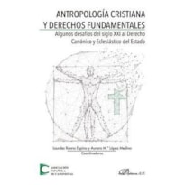 ANTROPOLOGIA CRISTIANA Y DERECHOS FUNDAMENTALES