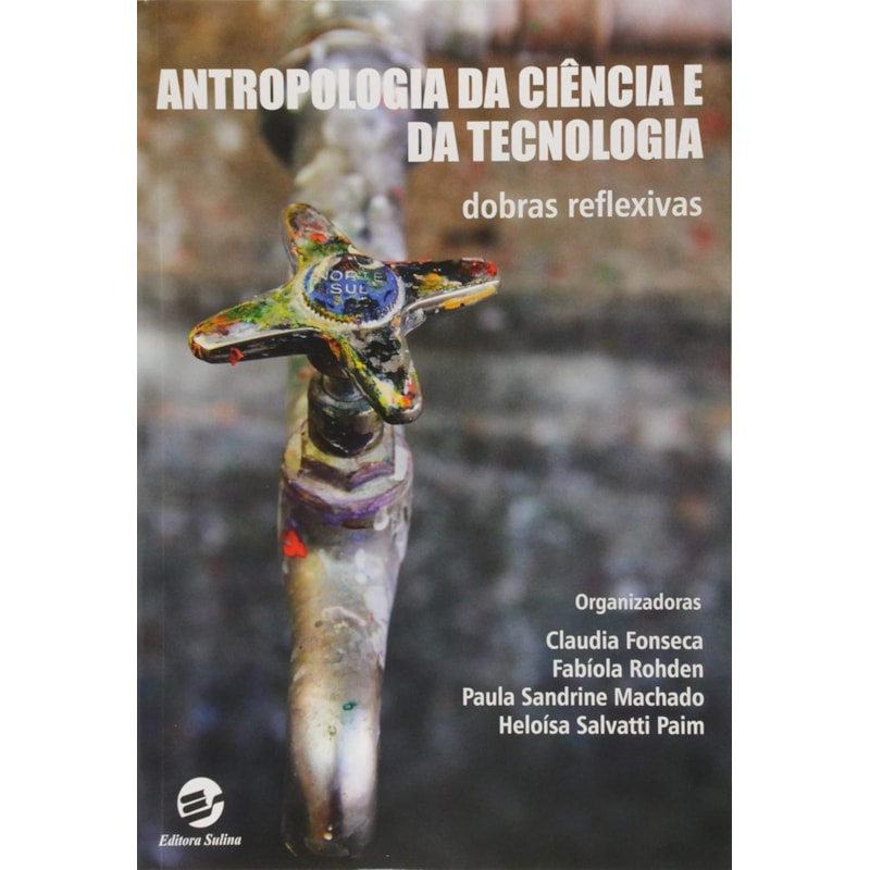 ANTROPOLOGIA DA CIÊNCIA E DA TECNOLOGIA - DOBRAS REFLEXIVAS