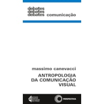 ANTROPOLOGIA DA COMUNICAÇÃO VISUAL