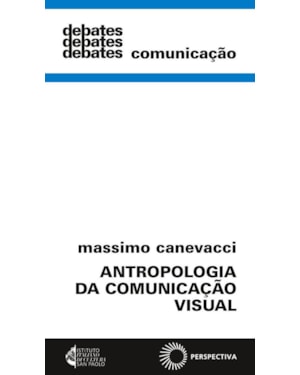 ANTROPOLOGIA DA COMUNICAÇÃO VISUAL