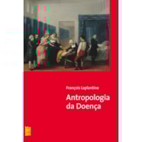 ANTROPOLOGIA DA DOENÇA