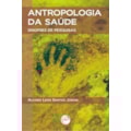 ANTROPOLOGIA DA SAÚDE: SINOPSES DE PESQUISAS