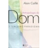ANTROPOLOGIA DO DOM - O TERCEIRO PARADIGMA