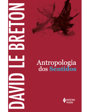 ANTROPOLOGIA DOS SENTIDOS