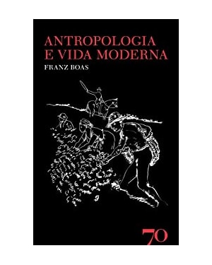 Antropologia e vida moderna