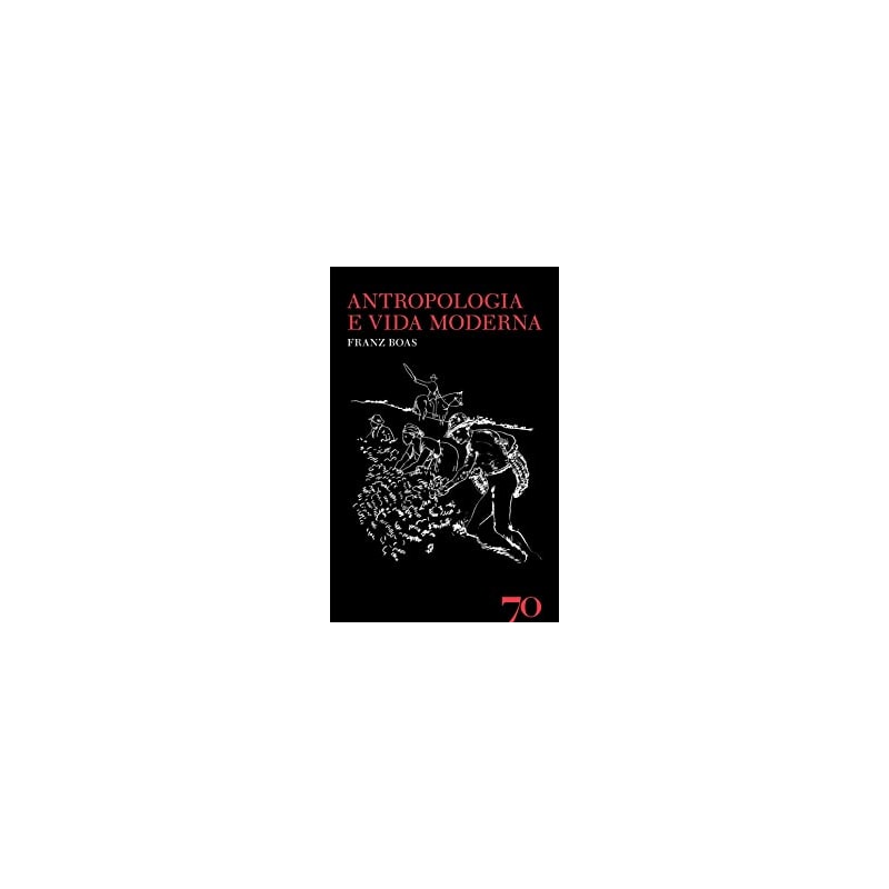 Antropologia e vida moderna
