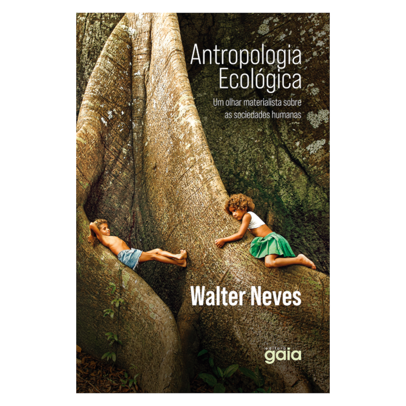 ANTROPOLOGIA ECOLÓGICA: UM OLHAR MATERIALISTA SOBRE AS SOCIEDADES HUMANAS