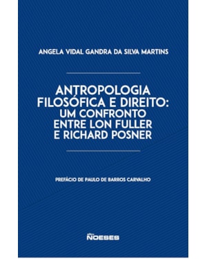 Antropologia filosófica e direito: um confronto entre Lon Fuller e Richard Posner