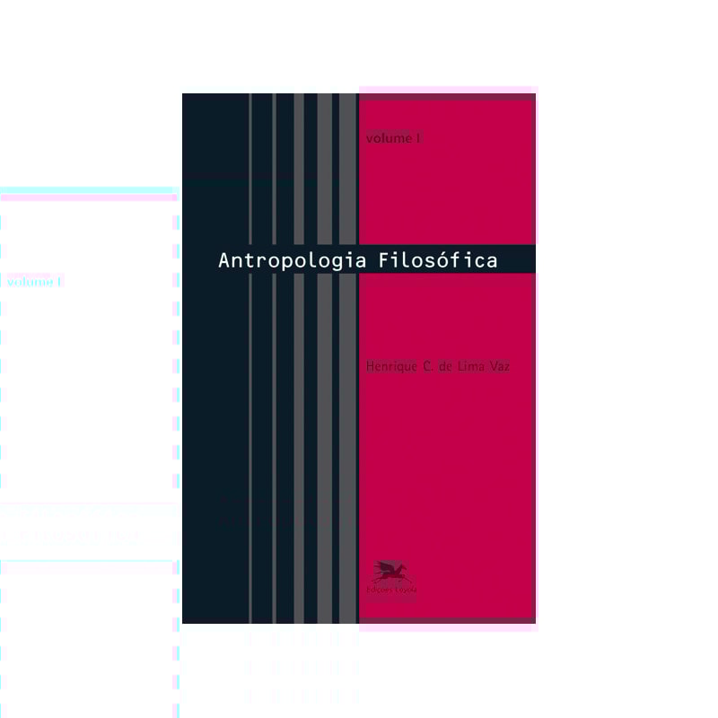 ANTROPOLOGIA FILOSÓFICA - VOL. I: VOLUME I