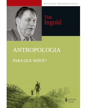 ANTROPOLOGIA: PARA QUE SERVE?