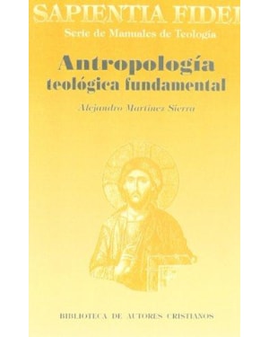 ANTROPOLOGIA TEOLOGICA FUNDAMENTAL