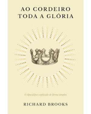 AO CORDEIRO TODA A GLÓRIA