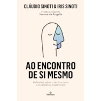 AO ENCONTRO DE SI MESMO: REFLEXÕES SOBRE O SER HUMANO E OS DESAFIOS EXISTENCIAIS