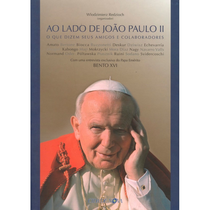 AO LADO DE JOAO PAULO II - DEPOIMENTOS DE AMIGOS E COLABOLAODRES