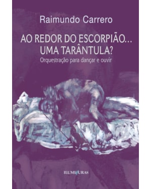 AO REDOR DO ESCORPIÃO... UMA TARÂNTULA?