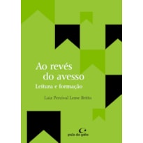 AO REVÉS DO AVESSO: LEITURAS E FORMAÇÃO