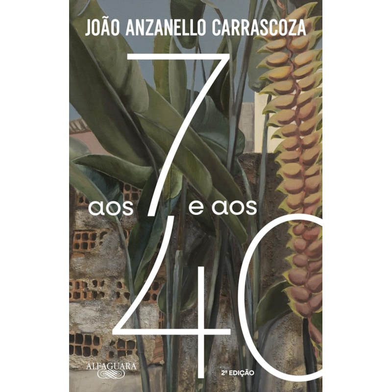 AOS 7 E AOS 40 (NOVA EDIÇÃO)